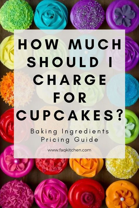 Cake Pricing Chart, Cake Pricing Guide, Cupcakes For Sale, Cupcake Prices, Bakery Business Plan, Home Bakery Business, Cookie Business, Cupcake Shops, Cake Pricing