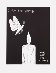 David Shrigley - I Am The Moth You Are The Flame Moth And Flame Tattoo, Moth Linocut, Moth To A Flame, Moth Fly, Talk To The Hand, David Shrigley, Flame Tattoos, The Moth, Be Kind To Everyone