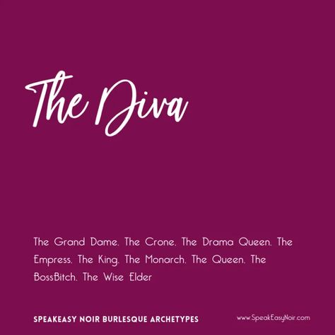 The Diva Archetype, Diva Archetype, Femme Fatale Quotes, Male Gender, Alternative Names, The Diva, The Empress, Drama Queens, Mean Girls