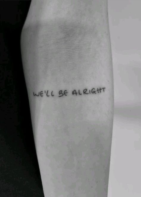 One Direction Tattoo Aesthetic, We’ll Be Alright Tattoo One Direction, We’ll Be Alright Tattoo Harry Styles, Harry Styles Tattoo We’ll Be Alright, We Ll Be Alright Tattoo, Tattoo Ideas One Direction, Well Be Alright Tattoos, 1d Tattoos Ideas, Niall Horan Tattoo Ideas