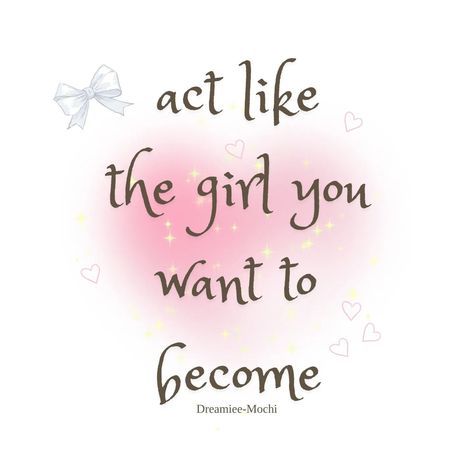 ⋆.˚Believe in your dream self and act like her! When you embody the energy of the girl you want to become, amazing things happen! Just like magic˚✧˚.🎀 . . Follow for daily positivity ✨🤍 #manifest #dreambig #positivevibes #believeinyourself #lawofattraction #selflove #personalgrowth #motivation #inspiration #girlboss #relatablequotes #fakeittillyoumakeit #relatable #quotesforwomen #aestheticquotes #coquetteaesthetic Act Like The Girl You Want To Become, You Are A Beautiful Woman Quotes, Sweet Girl Quotes, Dream Self, Daily Positivity, Beautiful Women Quotes, Girly Quotes, Things Happen, My Photo Gallery