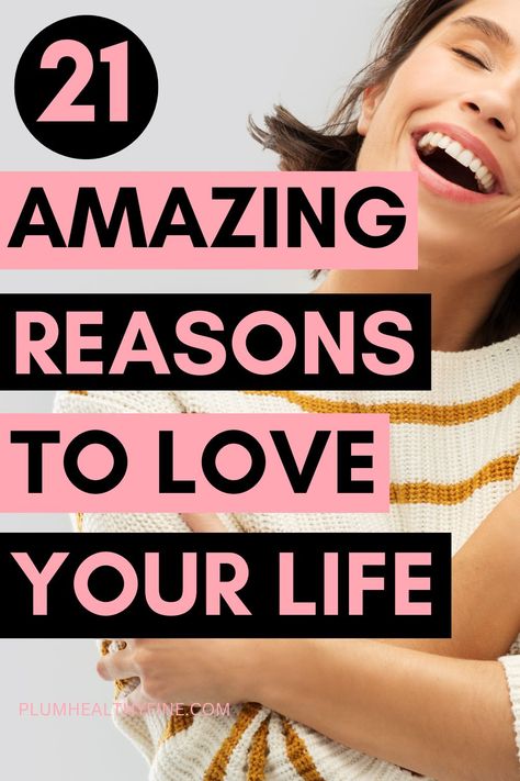 21 amazing reasons to love your life Reasons To Be Happy, Mental Wellbeing, Work Life Balance, Mental Wellness, Love Your Life, Wonderful Things, Health Tips, Self Love, Love You