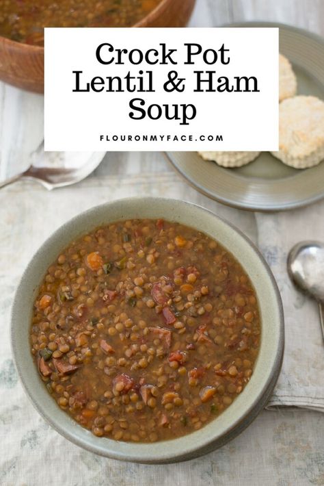 Crock Pot Lentil and Ham soup is perfect for a chilly day or when you have some leftover ham you need to use. #crockpotrecipe #ham #souprecipe #flouronmyface Lentil Ham Soup Recipe, Ham Bone Lentil Soup, Lentil Ham Soup, Ham Lentil Soup, Lentil Soup Crockpot, Cooking Ham In Crockpot, Green Lentil Recipes, Ham And Lentil Soup, Ham Recipes Crockpot