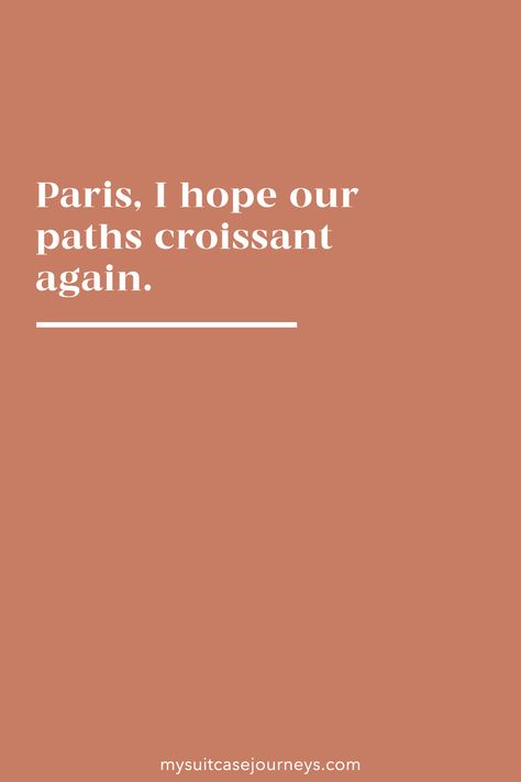 paris quotes Paris Insta Captions, Paris Quotes Aesthetic, Paris Quotes Instagram, Paris Captions Instagram, Basic Captions, Paris Sayings, Paris Instagram Captions, Europe Quotes, Happy Journey Quotes