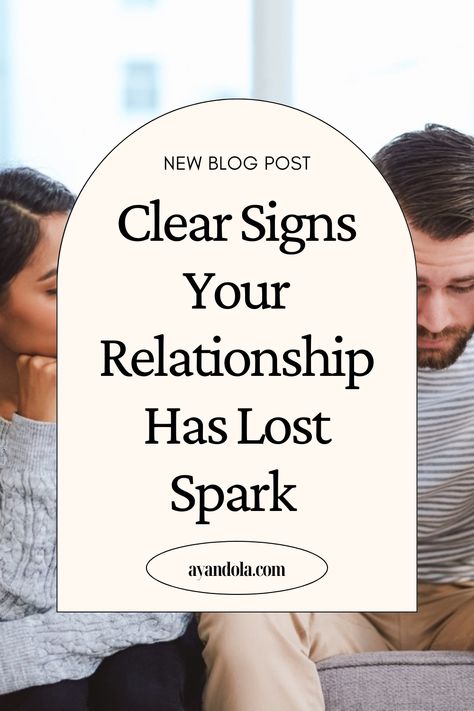 Clear Signs Your Relationship Has Lost Spark Spark In Relationship, Dating Goals, Break Ups, In Relationship, Romantic Ideas, Love And Relationships, Active Listening, The Passion, Dating Tips