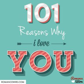 101 Reasons Why I Love You | @RomanceWire Loving You For Him, 52 Reasons Why I Love You, 100 Reasons Why I Love You, Cute Messages For Him, Best Love Messages, Love You Boyfriend, Happy Jar, Long Distance Relationships, Love Texts For Him