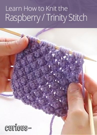 Knitting the Raspberry/Trinity Stitch Trinity Stitch, Knitting Instructions, Learn How To Knit, How To Knit, Knit Stitch Patterns, Diy Knitting, Knit Stitch, Knitting Tutorial, Knitting Techniques