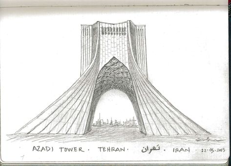 Azadi Tower Tehran, Iran 22.05.2015 Azadi Tower Tattoo, Tehran Tattoo Design, Azadi Tower Drawing, Iran Drawing, Home Iran Tattoo, Iran Art Drawing, Cairo Tower Drawing, Azadi Tower Sketch, Azadi Tower