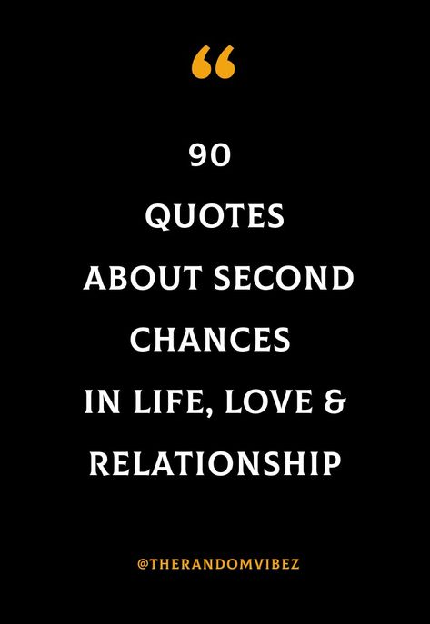 Quotes About Taking Risks In Love, Second Chance Quotes Forgiveness, Quotes About Second Chances In Love, Second Chances Relationship Quotes, Chance Quotes Relationships, 2nd Chances Quotes Relationships, Mistakes Quotes Relationship, Second Chances Quotes Relationships, Second Love Quote