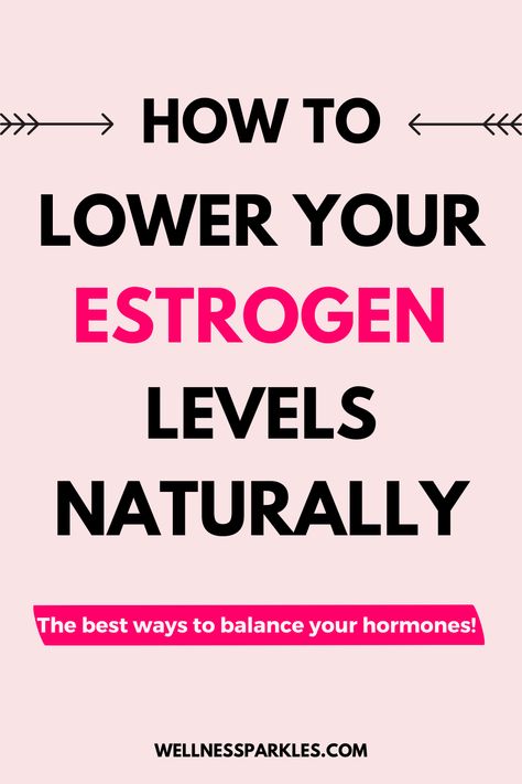 how to lower your estrogen levels naturally Excess Estrogen, Natural Estrogen, Artery Cleanse, Woman Health, Crystal Makeup, Low Estrogen Symptoms, Too Much Estrogen, Low Estrogen, Estrogen Dominance