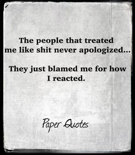 Paper Quotes UK | Facebook Disrespect Quotes, Quotes Everyday, Toxic Family Quotes, Paper Quotes, Apologizing Quotes, Grandparents Quotes, Paper Quote, Likeable Quotes, Lessons Learned In Life