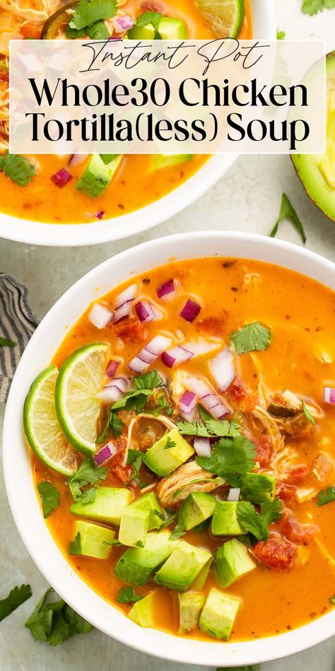 This easy Whole30 chicken tortilla-less soup is so full of incredible flavor, you won't even mind the lack of tortillas! It's quick and easy to make, and delightfully perfect for chilly evenings. Hearty, creamy, and made with your ideal amount of heat, not to mention Whole30-compliant, paleo-friendly, and naturally low carb. Both Instant Pot and slow cooker versions included! Whole 30 Chicken Veggie Soup, Paleo Chicken Enchilada Soup, Whole 30 Chicken Enchilada Soup, Instant Pot Recipes For Diabetics, Healthy Instant Pot Recipes Low Carb, Whole30 Instant Pot Recipes, Whole 30 Chicken Soup, Instant Pot Slow Cooker Chicken, Slow Cooker Chicken Whole