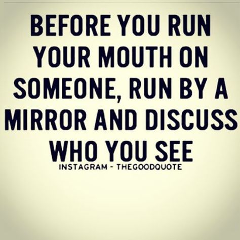 Seriously tho...#RealTalk #KeepIt100 #BeKind #GrowAllWaysAlwaysGrow #LoveItKillIt #WelcomeToMyWorld #WhateverItTakes #5PercentMentality #5PercentNutrition Watch Your Mouth Quotes, Your Mouth Quotes, Mouth Quote, People Who Gossip, Bad Mouth, Judge Quotes, Watch Your Mouth, Bad Spirits, Love And Respect