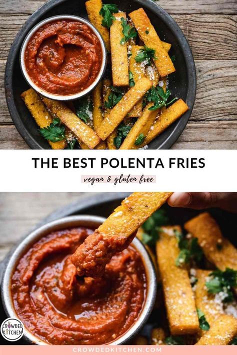 Marinara Dipping Sauce, Vegan Polenta, Polenta Fritta, Lite Recipes, Baked Polenta, Polenta Fries, How To Cook Polenta, Crowded Kitchen, Homemade Marinara Sauce