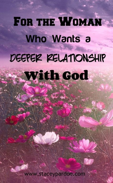 Stacey Pardoe | For the Woman Who Wants a Deeper Relationship with God - Stacey Pardoe Intimacy With Jesus, Closer Relationship With God, Daily Bible Reading Plan, Praying Woman, Bible Proverbs, Soul Care, Biblical Womanhood, Faith Journey, Personal Wellness