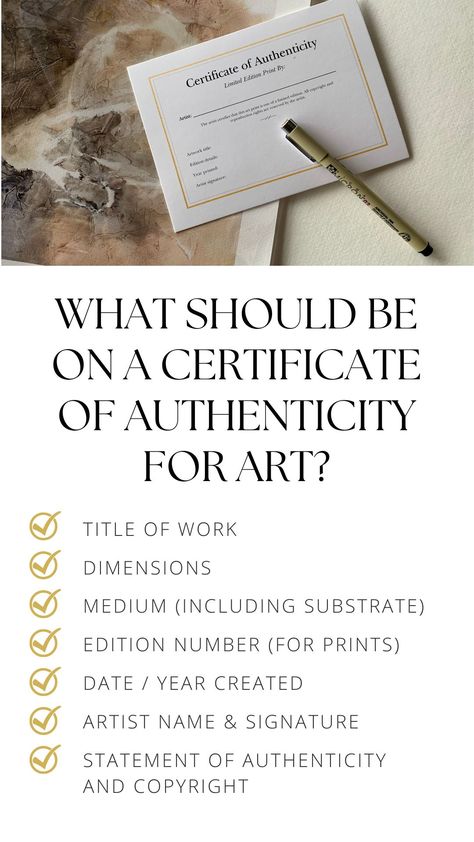 List of What Should Be Included on a Certificate of Authenticity for Art Art Certificate, Art Atelier, Art Biz, Art Advice, Art Theory, Artist Business, Sell My Art, Selling Art Online, Art Template