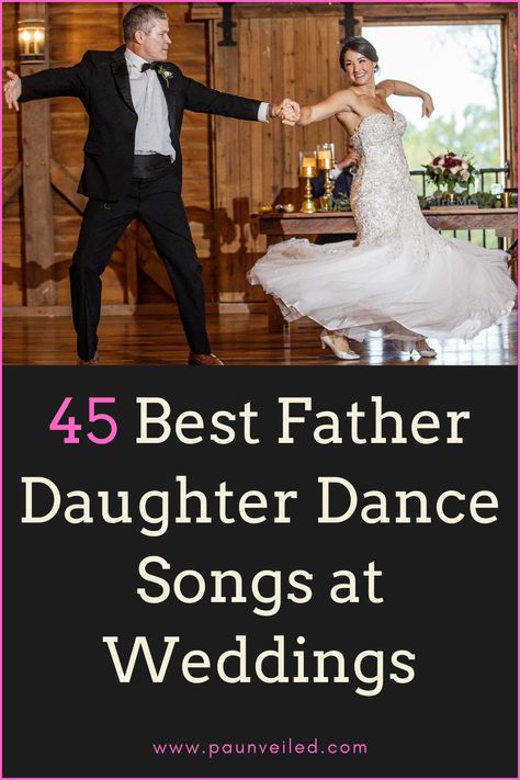 Wedding Father Daughter Dance Songs, Dances At Weddings Receptions, Father And Bride Dance Songs, Daddy And Daughter Songs Wedding Music, Father And Daughter Wedding Dance Songs, Songs For Father Daughter Dance Wedding, First Dance Wedding Songs Rock, Father And Daughter Songs Wedding, Songs For Seating Of Parents At Wedding