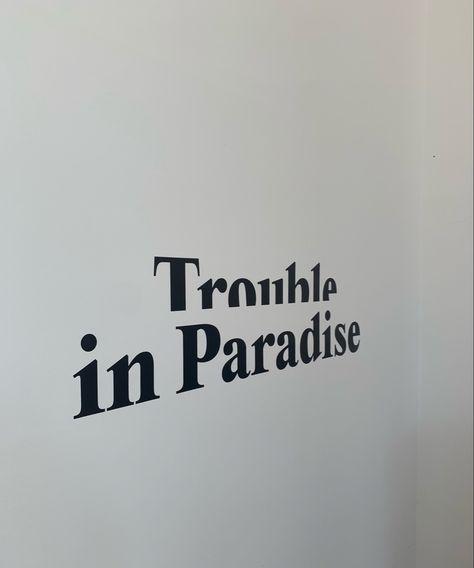 #streetphotography #quotes #inspiration #inspirationalquote #instagram #aesthetic Trouble In Paradise Quotes, Paradise Quotes, Paradise Aesthetic, Trouble In Paradise, Lost Paradise, Instagram Aesthetic, Street Art, Paradise, Lost