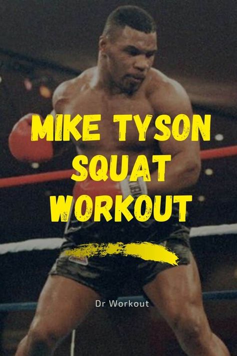 Mike Tyson Squat Workout | Dr Workout Mike Tyson Workout, Dr Workout, Mike Tyson Training, Boxing Training Routine, Squat Program, Leg Workouts For Men, Full Body Strength Workout, Mike Tyson Boxing, Boxing Training Workout