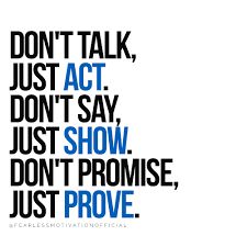 Dont Talk Too Much Quotes, Dont Tell Your Plans Quotes, Act Quote, Dont Tell People Your Plans Quotes, Transform Quotes, Dont Tell People Your Plans, Talk Too Much Quotes, Fitness Journey Quotes, Best Self Quotes