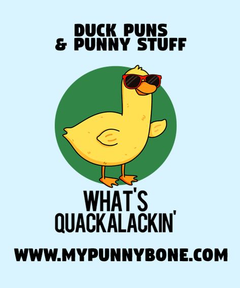 60+ Duck Puns And Punny Stuff – MyPunnyBone Duck Sayings Funny, Duck Sayings Quotes, Duck Puns Funny, Duck Quotes Funny, Duck Sayings, Duck Jokes, Duck Puns, Candy Puns, Reunion Quotes