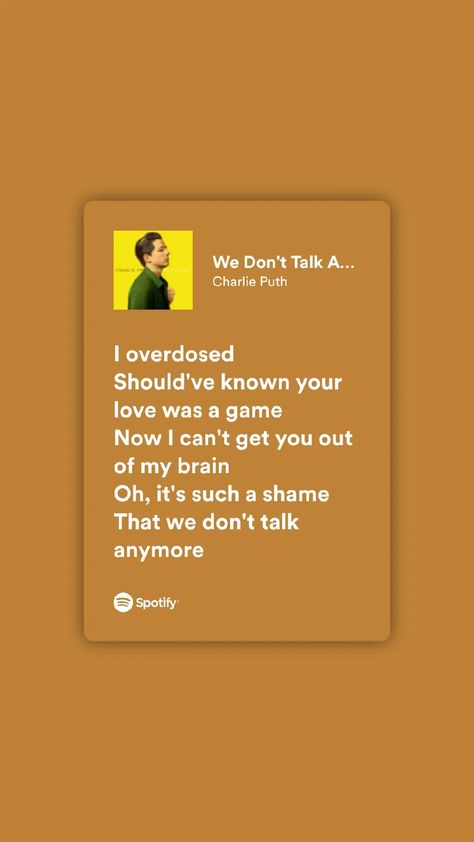 We Dont Talk Anymore Lyrics Aesthetic, We Dont Talk Anymore Lyrics, We Don't Talk Anymore Lyrics, Charlie Puth Selena Gomez, We Don't Talk Anymore, Spotify Songs, Songs That Describe Me, Dont Talk, Funny Instagram Captions