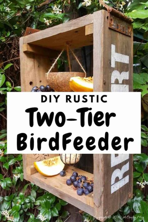 A DIY bird feeder is a great way to make your feathered friends feel at home and look after them when food sources are scarce. This rustic two tier bird feeder is quick to put together and the tiers make it easy to serve them a smorgasbord of treats too. #DIYBirdFeeder #RecycledBirdFeeder #RusticBirdFeeder #aCraftyMix #Woodenbirdfeeder #PalletBirdFeeder #UniqueBirdFeeder Bird Feeders Diy, Rustic Bird Feeders, Diy Birdhouse, Unique Bird Feeders, Bird Feeder Plans, Wooden Bird Feeders, Diy Sale, Homemade Bird Feeders, Upcycled Projects