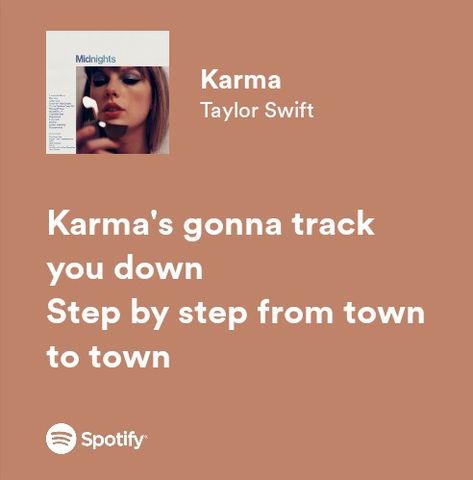 Swiftie Quotes, Spotify Taylor Swift, Karma Lyrics, Lyrics Widget, Taylor Swift Lyric Quotes, Twisted Quotes, Taylor Lyrics, Swift Lyrics, Graduation Quotes