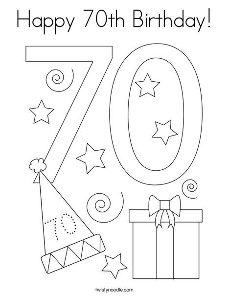 Happy 70th Birthday Coloring Page - Twisty Noodle 70th Birthday Colors, 70th Birthday Craft Ideas, 70birthday Party Ideas, Diy 70th Birthday Card, Diy 70th Birthday Decorations, 70th Birthday Ideas, Teacher Birthday Card, Happy 11th Birthday, 92nd Birthday