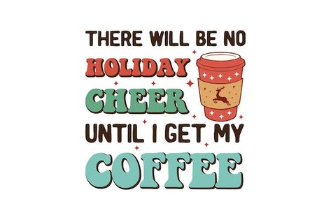 Retro christmas typography coffee quotes... | Premium Vector #Freepik #vector #santa-reindeer #santa-claus #santa #reindeer Holiday Sayings, Typography Coffee, Coffee Sayings, Christmas Typography, Holiday Quotes, Santa Reindeer, Christmas Coffee, Christmas Stickers, Coffee Quotes