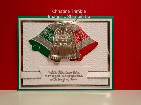 A Christmas card made by Christine Trimble using Stampin Up's Bells Are Ringing bundle, Eyelet Lace EF and the Silver Metallic Edge Ribbon. Seasonal Bells Stampin Up Cards, Bells Are Ringing Stampin Up Cards, Stampin Up Seasonal Bells, Stampin Up Bells Are Ringing Cards, Stampin Up Bells And Boughs Cards, Ctmh Silver Bells Cards, Jingle Bell Cards, Xmas Bells, Christmas Bingo