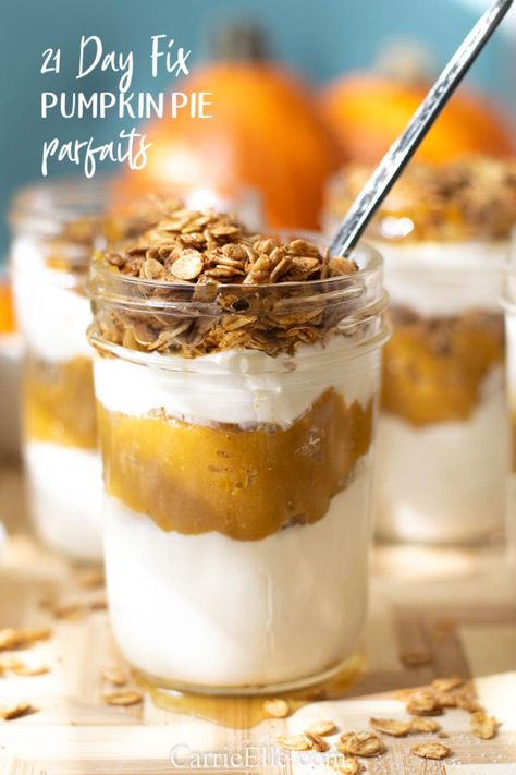 Pumpkin Pie Parfait, Pumpkin Pie Yogurt, Yoghurt Parfait, Pumpkin Parfait, 21 Day Fix Desserts, 21 Day Fix Snacks, 21 Day Fix Breakfast, 21 Day Fix Meal Plan, Beachbody Recipes