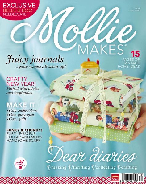 Belle And Boo, Sewing Pattern Book, Mollie Makes, Magazine Crafts, Crochet Magazine, Knitting Magazine, Cute Embroidery, Quilt Piecing, Pattern Books