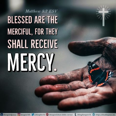 Mathew 5:14, Mathew 7:13-14, Matthew 7:1-5 Scriptures, Matthew 5:5 Blessed Are The Meek, Blessed Are The Merciful, Matthew 5 7, Jesus Mercy, Matthew 6:9-13 Lord's Prayer, King James Bible Verses