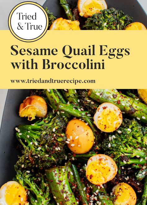 Sesame Quail Eggs with Broccolini | Tried & True Recipes Pickled Quail Eggs, Sauteed Broccoli, Sautéed Broccoli, Recipes Eggs, Quail Recipes, Epicurious Recipes, Lunch Options, Tried And True Recipes, Quail Eggs