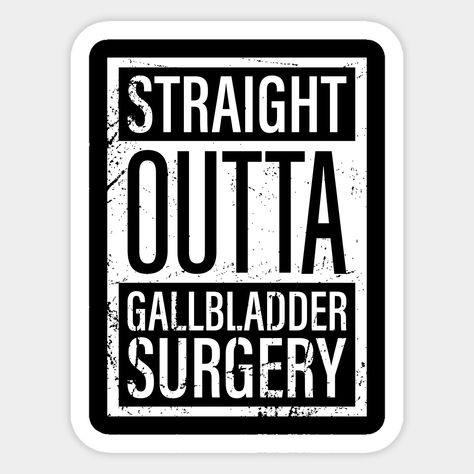 Surgery Quotes, Gallbladder Surgery, Dysautonomia Pots, Straight Outta, Funny Stickers, Custom Stickers, Favorite Tv Shows, Surgery, Water Bottles