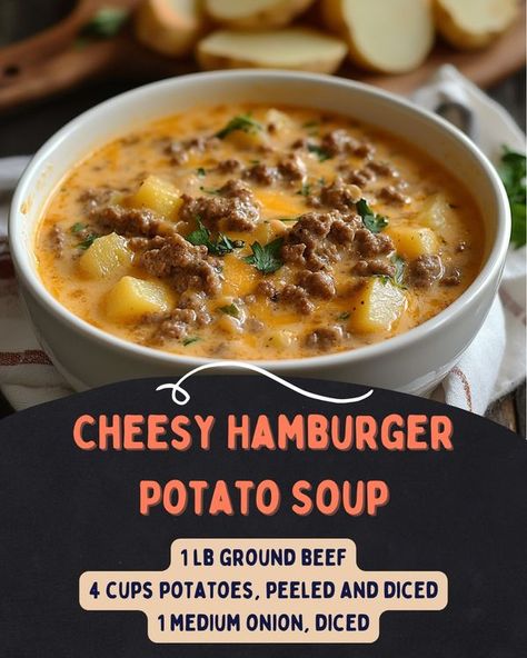 Flavor Nectar Cheesy Hamburger Potato Soup, Hamburger Potato Soup, Soup Ingredients, Hamburger Soup, Creamed Potatoes, Beef And Potatoes, Potato Soup Recipe, Creamy Soup, Hearty Soups