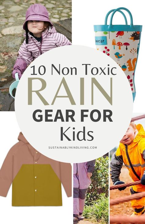 Kids Rain Gear, Detox Your Home, Puddle Jumping, Toxic Cleaning Products, Kids Rain, Sustainable Wedding, Zero Waste Living, Rain Gear, Gentle Parenting