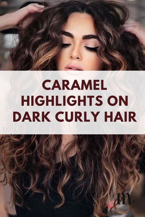 33 Ideas For Caramel Highlights On Dark Curly Hair Carmel Hair Color Curly Hair, Balayage Hair For Curly Hair, Curly Hair Color Ideas Balayage Caramel, Brown Curly Hair Boliage, Curly Hair Black With Highlights, Long Dark Brown Curly Hair Natural, 3b Curly Hair Balayage, Fall Color Curly Hair, Fall Hair For Curly Hair