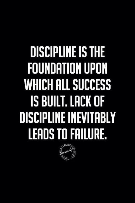 Quote: Dicipline is the foundation upon which all succes is built, Lack of discipline inevitably leads to failure ... #psychologyvideosbooks Lack Of Discipline Quotes, Self Reliance Quotes, Lack Of Discipline, 2023 Word, Discipline Quotes, Rules Quotes, Body Build, Make Things Happen, Hd Wallpaper Android