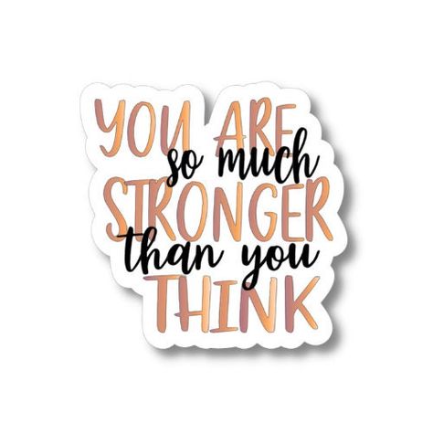 Excited to share the latest addition to my #etsy shop: You Are So Much Stronger Than You Think, Waterproof Vinyl Sticker Decal, Encouraging Sticker, Motivational Sticker Quote https://etsy.me/3EwcSGH Encouraging Stickers, Stronger Than You Think, Motivational Sticker, Vinyl Sticker Paper, Stronger Than You, Clear Vinyl, Waterproof Vinyl, White Vinyl, Sticker Shop