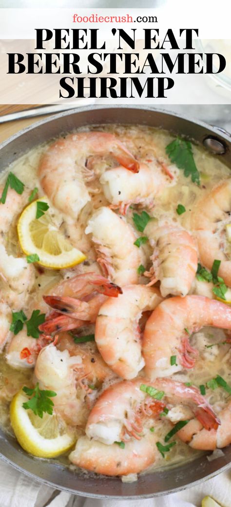 Steam Shrimp Recipe, Peel N Eat Shrimp, Whole Shrimp With Heads Recipes, Peel And Eat Shrimp Recipes, Head On Shrimp Recipes, Peeled Shrimp Recipes, Beer Steamed Shrimp, Steam Shrimp, Steamed Shrimp Recipe