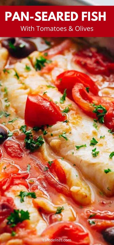 Broiled Fish Recipes, Pan Seared Fish, Cafe Delights, Filet Recipes, Haddock Recipes, Fish Fillet Recipe, Seared Fish, Fresh Tomato Sauce, Cafe Delites