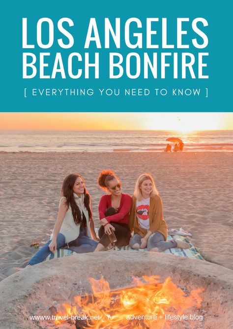 Dockweiler Beach Bonfire Los Angele Style | General beach bonfire tips, what to pack and beach bonfire snack ideas. | From the travel blog Travel-Break.net | In partnership with Zappos Birthday Beach Bonfire Ideas, Beach Bonfire Party Ideas, Beach Bonfire Ideas, Beach Bonfire Outfit, Beach Bonfire Parties, Bonfire Beach, California With Kids, Nature Destinations, Bonfire Party