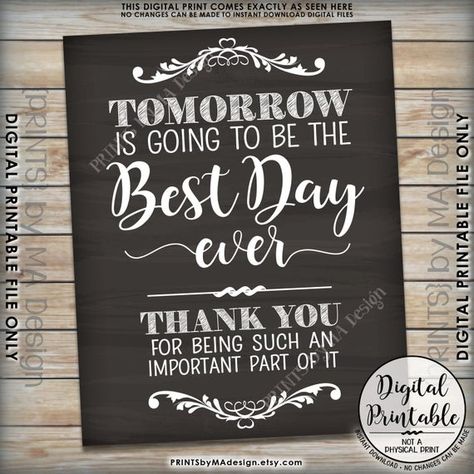 Tomorrow is Going to Be The Best Day Ever Wedding Rehearsal | Etsy Rehearsal Bbq, Wedding Rehearsal Dinner Dress, Rehearsal Dinner Sign, Wedding Rehearsal Dinner Decorations, Bbq Rehearsal Dinner, Glow Stick Wedding, Rehearsal Dinner Decorations, Thank You Printable, Pregnancy Info