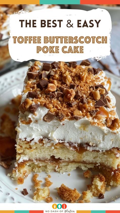 Cake With Toffee Bits, Butterscotch Torte Recipe, Toffee Poke Cake Recipes, Toffe Butterscotch Poke Cake, Toffee Butterscotch Cake, Quick And Easy Desserts For Parties, Butterscotch Dessert Recipes, Toffee Butterscotch Poke Cake, Butterscotch Poke Cake