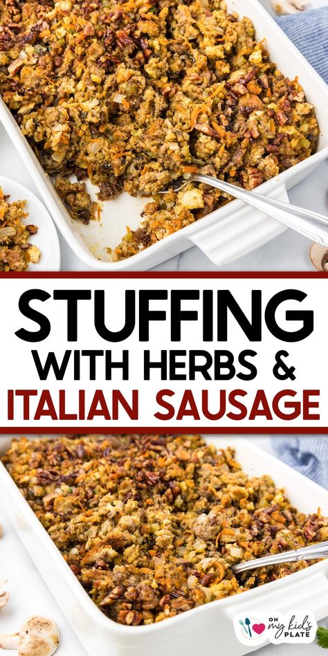 Stuffing With Italian Sausage William Sonoma Stuffing Recipe, Stuffing Italian Sausage, Stuffing With Italian Sausage, Italian Sausage Stuffing Thanksgiving, Stuffing With Sausage Recipes, Turkey Stuffing With Sausage, Best Sausage Stuffing, Italian Sausage Stuffing, The Best Stuffing