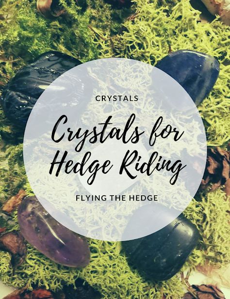 5 Crystals for Hedge Riding Hedge Witch Tattoo, Hedge Riding, Hedge Witch Aesthetic, Taurus Witch, Crystal Grimoire, Magical Correspondences, Hedge Witchcraft, Witch Types, Hedge Witchery