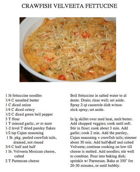 Crawfish Velveeta Fettucine.  If you're not a fan of crawfish, this recipe is also delicious with shrimp. Crawfish Velveeta Fettuccine, Shrimp Fettuccine Velveeta, Cajun Crawfish Fettuccine, Crawfish Fettuccine Recipes, Crawfish Pasta Recipes, Crawfish Pistolettes Recipe, Crawfish Fettucine Recipe, Crawfish Pies, Crawfish Fettuccine