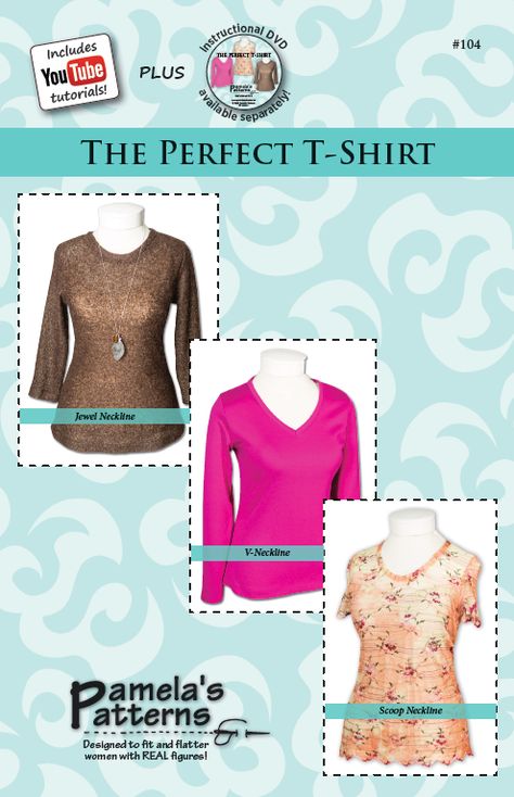 Pamela's Patterns 104 The Perfect T Shirt sewing pattern Sewing With Nancy, T Shirt Sewing Pattern, Shirt Sewing, Nancy Zieman, Shirt Sewing Pattern, Beginner Sewing Projects Easy, Leftover Fabric, Tshirt Pattern, Sewing Projects For Beginners